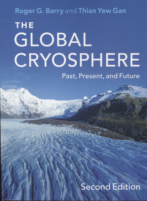 The global cryosphere : past, present, and future