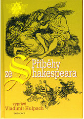 Příběhy ze Shakespeara  (odkaz v elektronickém katalogu)