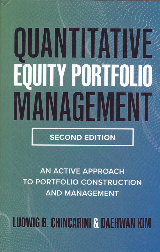 Quantitative equity portfolio management : an active approach to portfolio construction and management