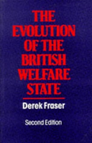 Evolution of the British Welfare State A