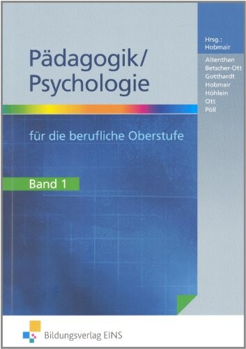 Pädagogik / Psychologie für die berufliche Oberstufe, 2 Bde., Bd.1