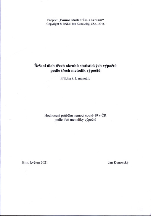 Řešení úloh třech okruhů statistických výpočtů podle třech metodik výpočtů
