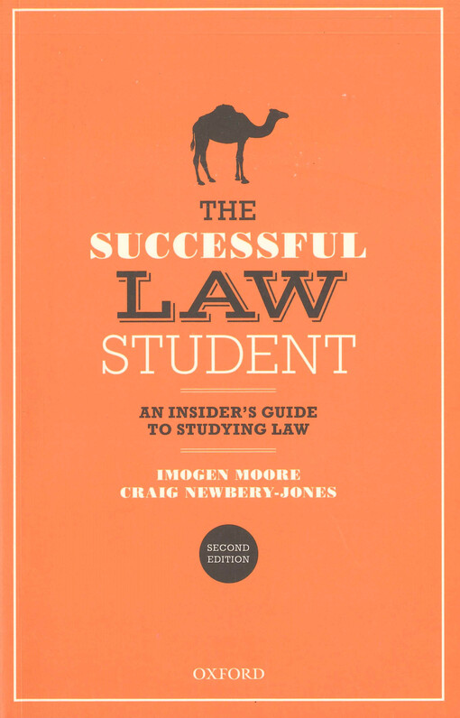 The successful law student : an insider's guide to studying law