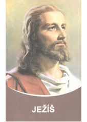 Ježíš  (odkaz v elektronickém katalogu)