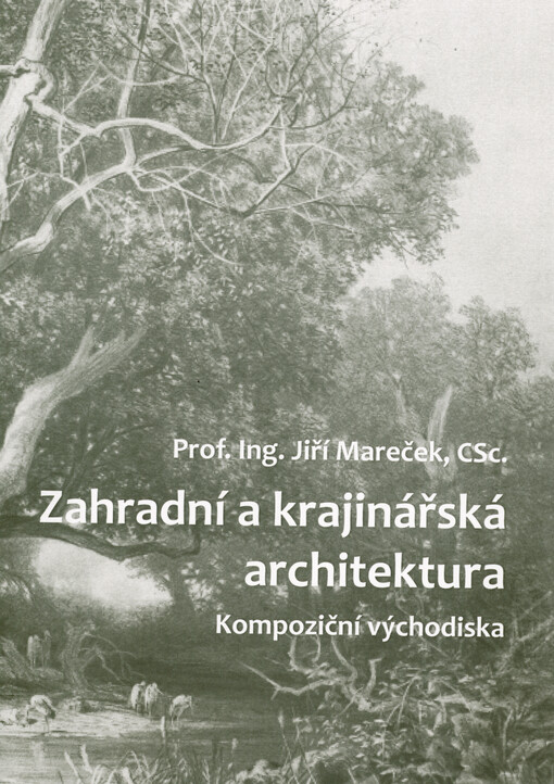 Zahradní a krajinářská architektura : kompoziční východiska