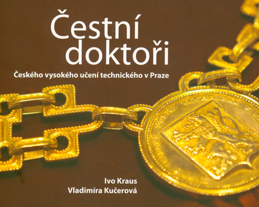 Čestní doktoři Českého vysokého učení technického v Praze