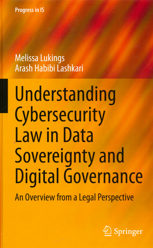 Understanding cybersecurity law in data sovereignty and digital governance : an overview from a legal perspective