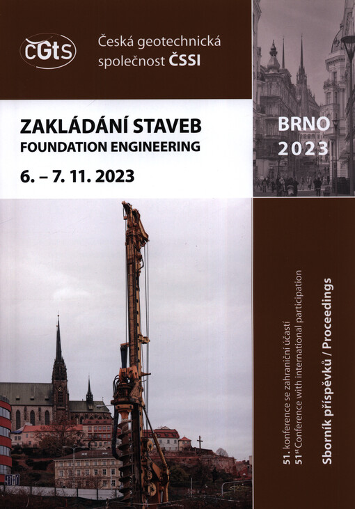Zakládání staveb = Foundations = Grundbau : Brno ... : konference se zahraniční účastí : sborník příspěvků
