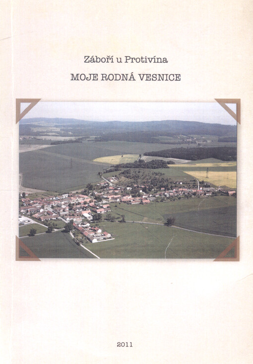 Záboří u Protivína - moje rodná vesnice