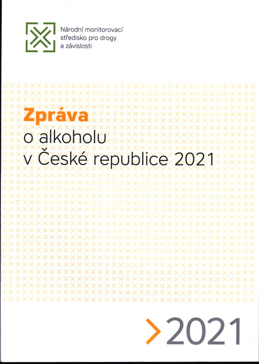 Zpráva o alkoholu v České republice 2021