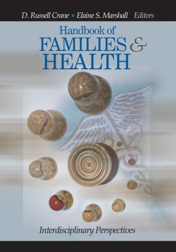 Handbook of Families and Health: Interdisciplinary Perspectives
