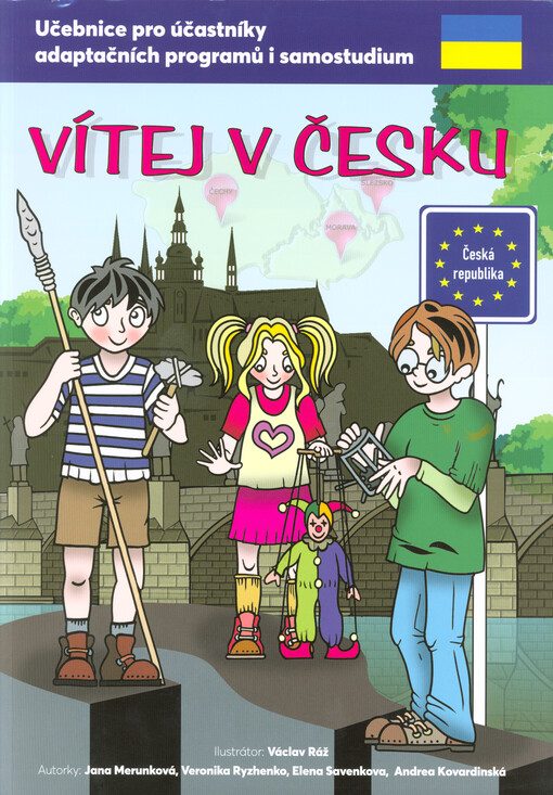 Vítej v Česku : učebnice pro účastníky adaptačních programů i samostudium