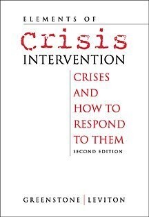 Elements of Crisis Intervention: Crises and How to Respond to Them