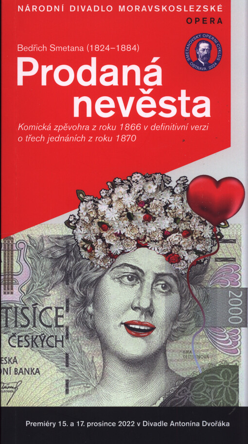 Bedřich Smetana (1824-1884), Prodaná nevěsta : komická zpěvohra z roku 1866 v definitivní verzi o třech jednáních z roku 1870