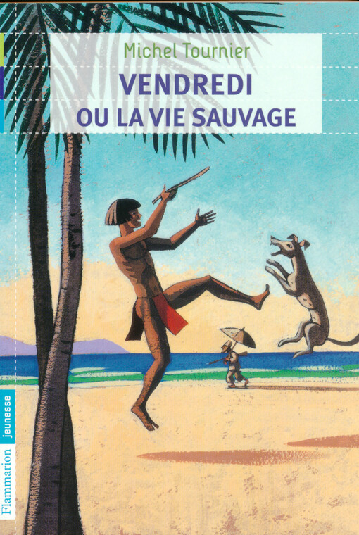 Vendredi ou La vie sauvage