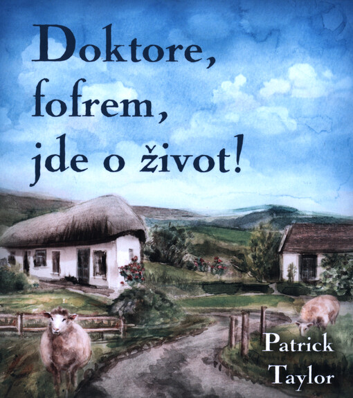 Doktore, fofrem, jde o život!