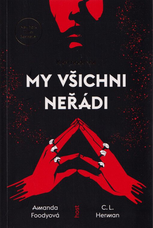 My všichni neřádi : krev nade vše