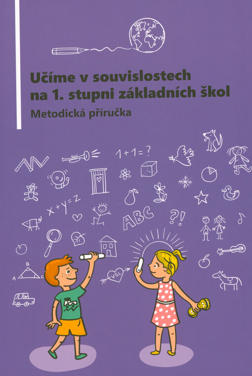 Učíme v souvislostech na 1. stupni základních škol : metodická příručka