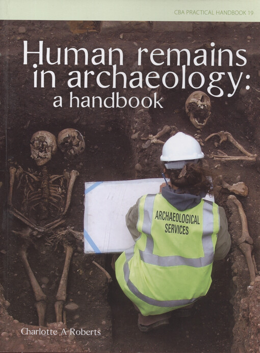 Human remains in archaeology : a handbook