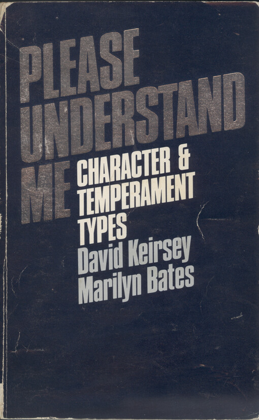 Please understand me : character & temperament types