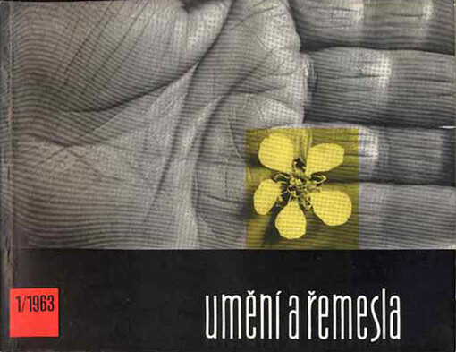 Umění a řemesla = Art and Craft = Kunst und Handwerk : čtvrtletník pro kulturu prostředí