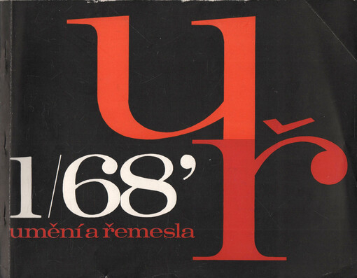 Umění a řemesla = Art and Craft = Kunst und Handwerk : čtvrtletník pro kulturu prostředí