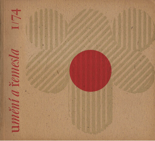 Umění a řemesla = Art and Craft = Kunst und Handwerk : čtvrtletník pro kulturu prostředí