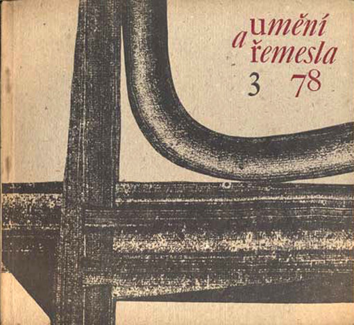 Umění a řemesla = Art and Craft = Kunst und Handwerk : čtvrtletník pro kulturu prostředí