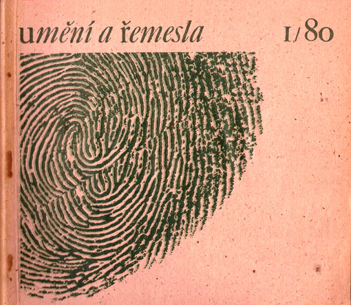 Umění a řemesla = Art and Craft = Kunst und Handwerk : čtvrtletník pro kulturu prostředí