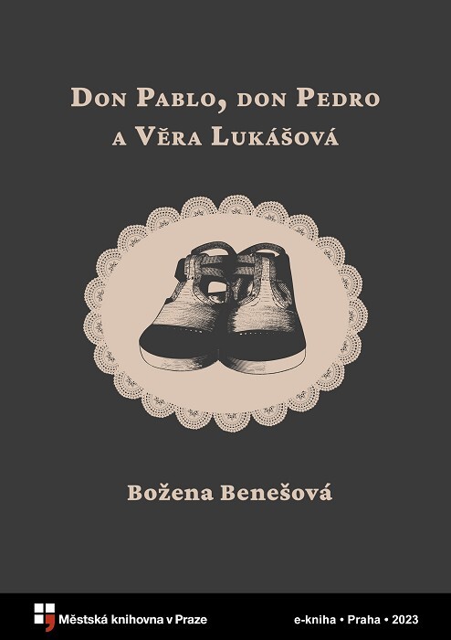 Don Pablo, don Pedro a Věra Lukášová