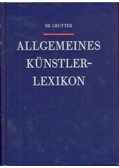 Allgemeines Künstlerlexikon : die Bildenden Künstler aller Zeiten und Völker. Band 118, Yiadom-B. - Zemión  (odkaz v elektronickém katalogu)