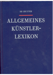 Allgemeines Künstlerlexikon : die Bildenden Künstler aller Zeiten und Völker. Band 119, Zemła - Zyx  (odkaz v elektronickém katalogu)