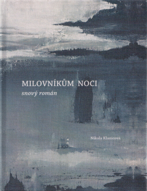 Milovníkům noci : snový román