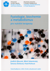 Fyziologie, biochemie a metabolismus pro nutriční terapeuty  (odkaz v elektronickém katalogu)