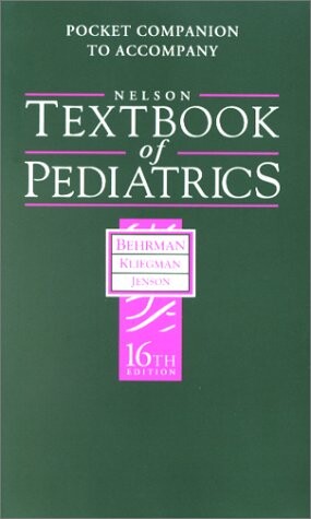 Pocket Companion To Accompany Nelson Textbook of Pediatrics, 16th ed.