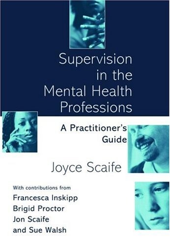 Supervision in Clinical Practice: A Practitioner's Guide