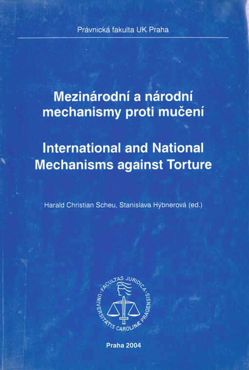 Mezinárodní a národní mechanismy proti mučení