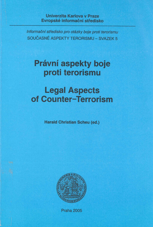Právní aspekty boje proti terorismu =: Legal aspects of counter-terrorism