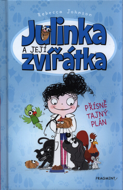 Julinka a její zvířátka. Přísně tajný plán