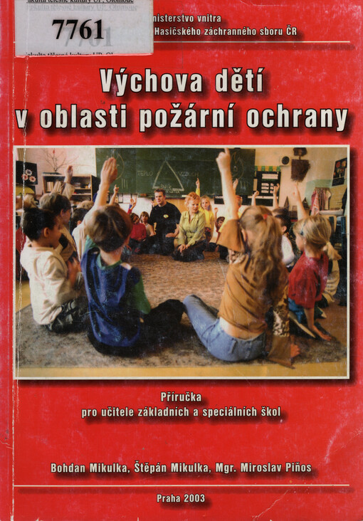 Výchova dětí v oblasti požární ochrany : příručka pro učitele základních a speciálních škol