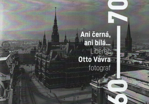 Ani černá, ani bílá... : Liberec