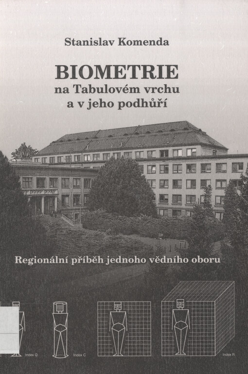 Biometrie na Tabulovém vrchu a v jeho podhůří : regionální příběh jednoho vědního oboru
