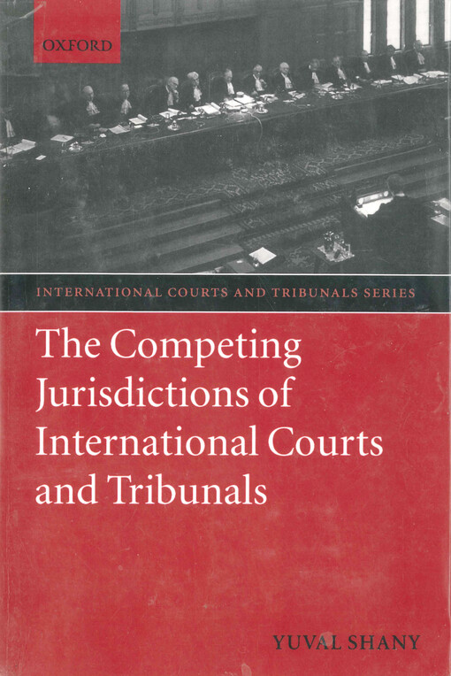 The competing jurisdictions of international courts and tribunals