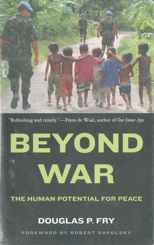 Beyond war : the human potential for peace