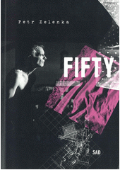 Fifty : divadelní hra  (odkaz v elektronickém katalogu)