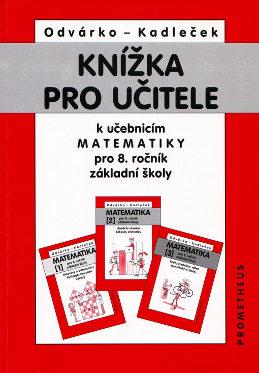 Knížka pro učitele k učebnicím Matematiky pro 8. ročník základní školy