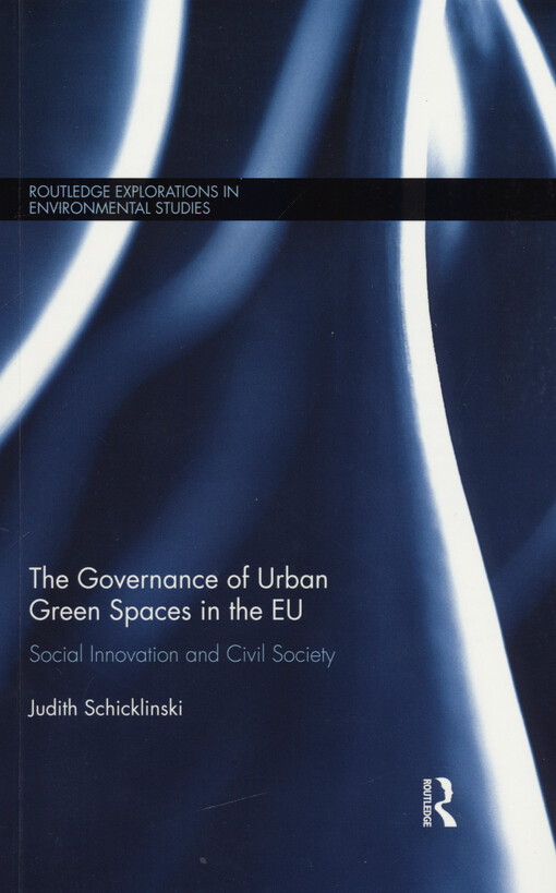 The governance of urban green spaces in the EU : social innovation and civil society