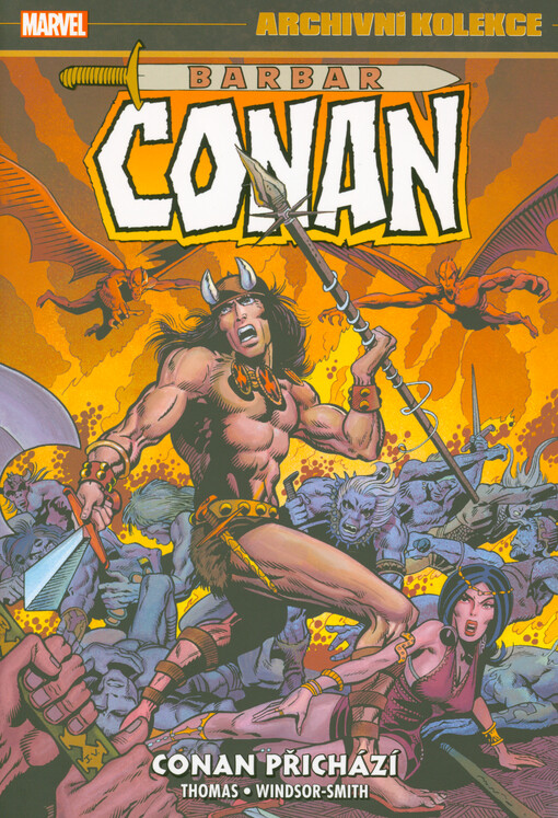 Barbar Conan : původní komiksová řada nakladatelství Marvel : archivní kolekce. Kniha 1, Conan přichází