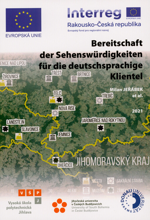 Bereitschaft der Sehenswürdigkeiten für die deutschsprachigen Klientel : (Output des Projektes Interreg Österreich - Tschechische Republik, KPF-02-135)