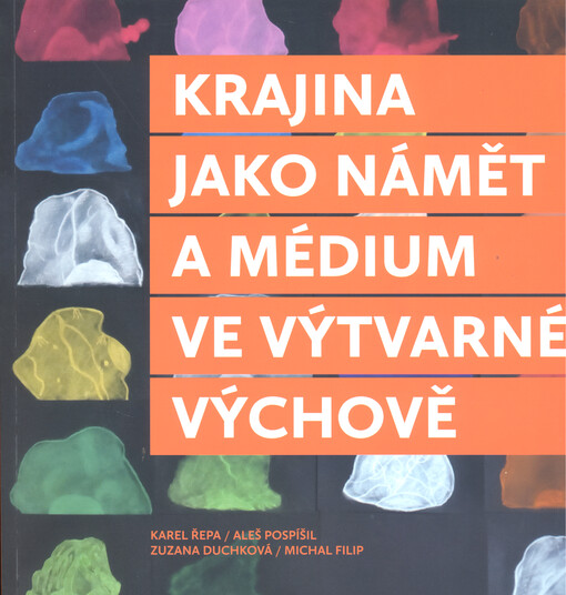 Krajina jako námět a médium ve výtvarné výchově